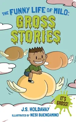 Das lustige Leben des Milo: Eklige Geschichten - The Funny Life of Milo: Gross Stories