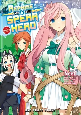 Die Wiedergeburt des Speerhelden Band 06: Der Manga-Begleiter - The Reprise of the Spear Hero Volume 06: The Manga Companion