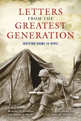 Briefe der größten Generation: Schreiben nach Hause im Zweiten Weltkrieg - Letters from the Greatest Generation: Writing Home in WWII