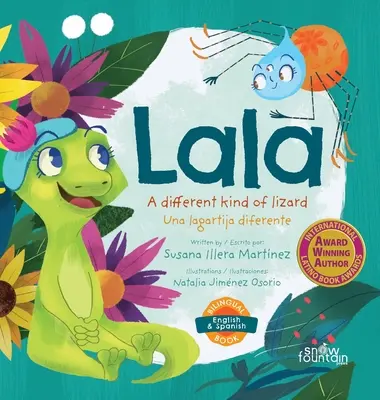 Lala, eine andere Art von Eidechse: Lala, una lagartija diferente - Lala, a different kind of lizard: Lala, una lagartija diferente