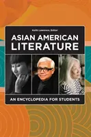 Asiatisch-amerikanische Literatur: Eine Enzyklopädie für Studenten - Asian American Literature: An Encyclopedia for Students
