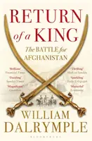 Die Rückkehr eines Königs - Die Schlacht um Afghanistan - Return of a King - The Battle for Afghanistan