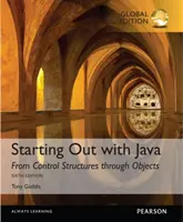 Einstieg in Java: Von Kontrollstrukturen zu Objekten, Global Edition - Starting Out with Java: From Control Structures through Objects, Global Edition