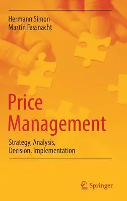 Preismanagement: Strategie, Analyse, Entscheidung, Umsetzung - Price Management: Strategy, Analysis, Decision, Implementation