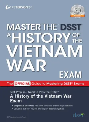 Master the Dsst a History of the Vietnam War Prüfung - Master the Dsst a History of the Vietnam War Exam