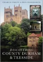 Entdeckung der Grafschaft Durham und Teesside - Discovering County Durham & Teesside