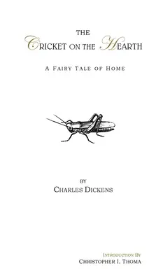 Das Heimchen am Herd: Ein Märchen von zu Hause - The Cricket on the Hearth: A Fairy Tale of Home