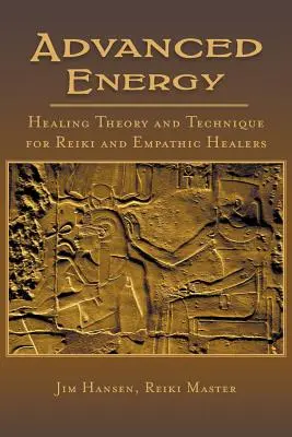 Fortgeschrittene Energieheilungstheorie und -technik für Reiki- und Empathie-Heiler - Advanced Energy Healing Theory and Technique for Reiki and Empathic Healers
