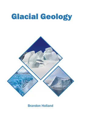 Glaziale Geologie - Glacial Geology