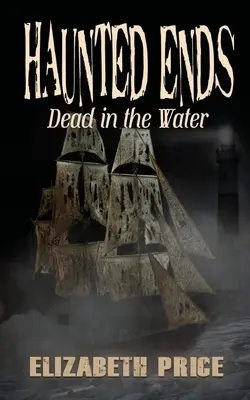 Haunted Ends: Tot im Wasser - Haunted Ends: Dead in the Water