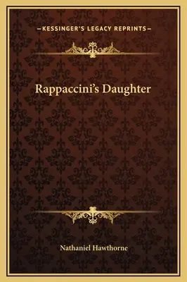 Rappaccinis Tochter - Rappaccini's Daughter