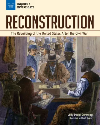 Wiederaufbau: Der Wiederaufbau der Vereinigten Staaten nach dem Bürgerkrieg - Reconstruction: The Rebuilding of the United States After the Civil War