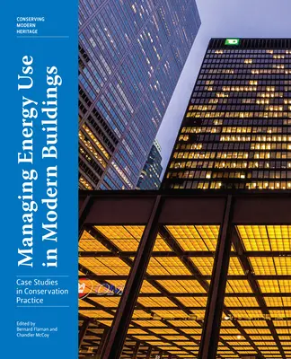 Management des Energieverbrauchs in modernen Gebäuden: Fallstudien aus der Praxis der Energieeinsparung - Managing Energy Use in Modern Buildings: Case Studies in Conservation Practice