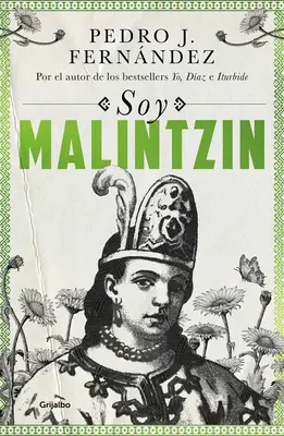 Soja Malintzin / Ich bin Malintzin - Soy Malintzin / I Am Malintzin