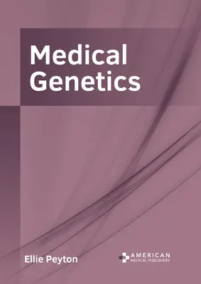 Medizinische Genetik - Medical Genetics
