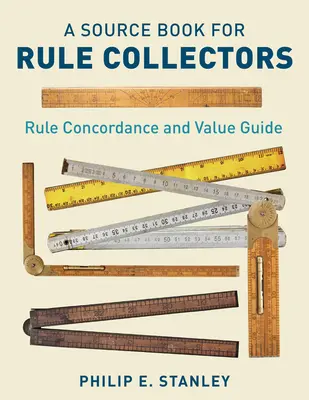 Ein Quellenbuch für Regelsammler mit Regelkonkordanz und Wertführer - A Source Book for Rule Collectors with Rule Concordance and Value Guide