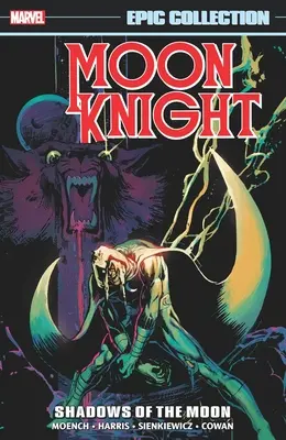 Moon Knight Epic Collection: Die Schatten des Mondes - Moon Knight Epic Collection: Shadows of the Moon