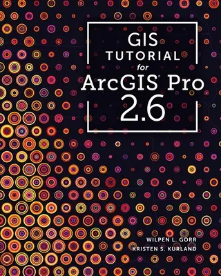 GIS-Einführung für Arcgis Pro 2.6 - GIS Tutorial for Arcgis Pro 2.6