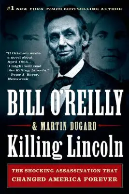 Die Ermordung Lincolns: Das schockierende Attentat, das Amerika für immer veränderte - Killing Lincoln: The Shocking Assassination That Changed America Forever