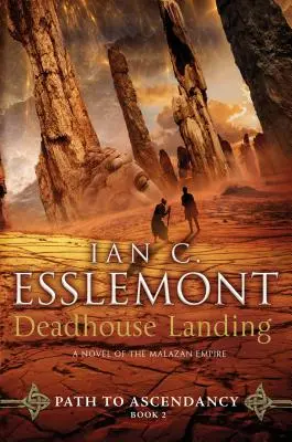 Deadhouse Landing: Der Pfad zum Aufstieg, Buch 2 (ein Roman des Malazanischen Reiches) - Deadhouse Landing: Path to Ascendancy, Book 2 (a Novel of the Malazan Empire)