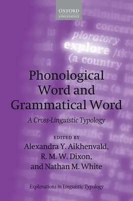 Phonologisches Wort und grammatisches Wort: Eine sprachübergreifende Typologie - Phonological Word and Grammatical Word: A Cross-Linguistic Typology