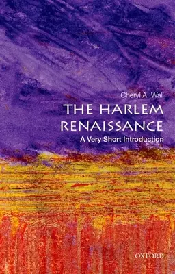 Die Harlem Renaissance: Eine sehr kurze Einführung - The Harlem Renaissance: A Very Short Introduction