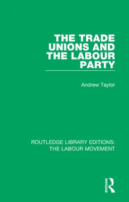 Die Gewerkschaften und die Labour Party - The Trade Unions and the Labour Party