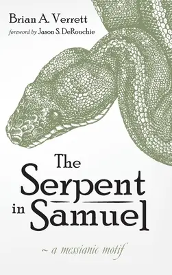 Die Schlange in Samuel - The Serpent in Samuel