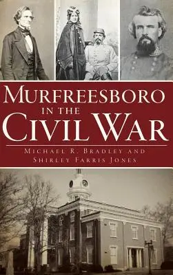 Murfreesboro im Bürgerkrieg - Murfreesboro in the Civil War