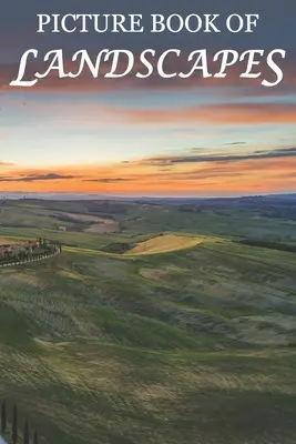 Bilderbuch der Landschaften: Für Senioren mit Demenz [Vollbild-Panoramabilderbücher] - Picture Book of Landscapes: For Seniors with Dementia [Full Spread Panorama Picture Books]