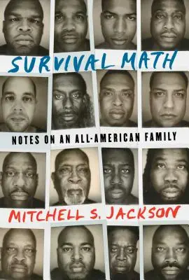 Überlebensmathematik: Notizen einer ganz und gar amerikanischen Familie - Survival Math: Notes on an All-American Family