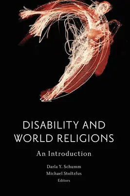 Behinderung und Weltreligionen: Eine Einführung - Disability and World Religions: An Introduction