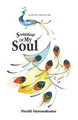 Scribblings Of My Soul: Eine Gedichtesammlung - Scribblings Of My Soul: A Poetry Collection