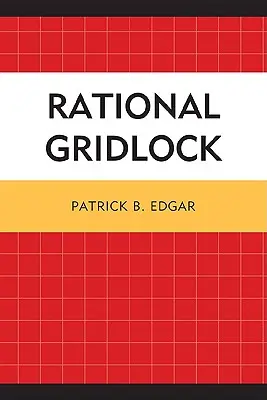 Rationaler Stillstand - Rational Gridlock
