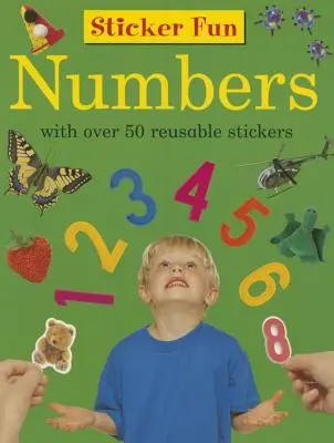 Aufkleber-Spaß: Zahlen: Mit über 50 wiederverwendbaren Aufklebern - Sticker Fun: Numbers: With Over 50 Reusable Stickers