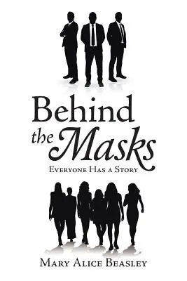 Hinter den Masken: Jeder hat eine Geschichte - Behind the Masks: Everyone Has a Story