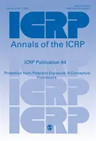 ICRP-Veröffentlichung 64 - Schutz vor möglicher Exposition: Ein konzeptioneller Rahmen - ICRP Publication 64 - Protection from Potential Exposure: A Conceptual Framework