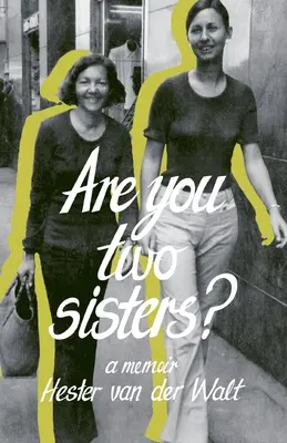 Seid ihr zwei Schwestern? Ein Memoir - Are you two sisters?: A Memoir
