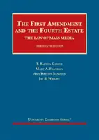 Der erste Verfassungszusatz und die vierte Gewalt - Das Recht der Massenmedien - First Amendment and the Fourth Estate - The Law of Mass Media