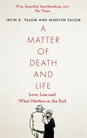 Über Tod und Leben - Liebe, Verlust und was am Ende zählt - Matter of Death and Life - Love, Loss and What Matters in the End