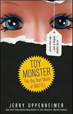 Spielzeug-Monster: Die große, böse Welt von Mattel - Toy Monster: The Big, Bad World of Mattel