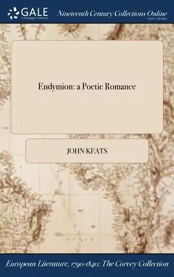 Endymion: Eine poetische Romanze - Endymion: A Poetic Romance