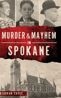 Mord und Chaos in Spokane - Murder & Mayhem in Spokane