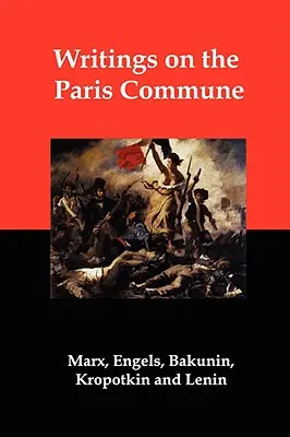 Schriften zur Pariser Kommune - Writings on the Paris Commune