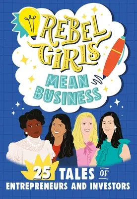 Rebel Girls Awesome Entrepreneurs: 25 Geschichten von Frauen, die Unternehmen aufbauen - Rebel Girls Awesome Entrepreneurs: 25 Tales of Women Building Businesses