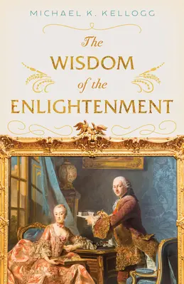 Die Weisheit der Aufklärung - The Wisdom of the Enlightenment