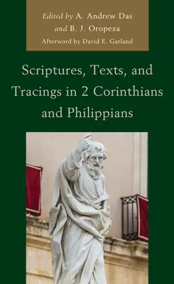 Bibelstellen, Texte und Spuren im 2. Korintherbrief und im Philipperbrief - Scriptures, Texts, and Tracings in 2 Corinthians and Philippians