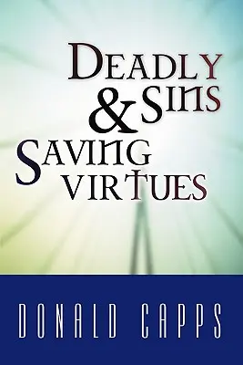 Todsünden und rettende Tugenden - Deadly Sins and Saving Virtues