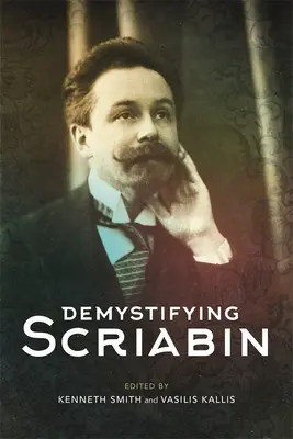 Skrjabin entmystifizieren - Demystifying Scriabin