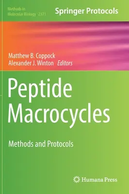 Peptid-Makrozyklen: Methoden und Protokolle - Peptide Macrocycles: Methods and Protocols